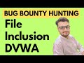 DVWA File Inclusion Vulnerability | Bug Bounty Hunting Tutorial