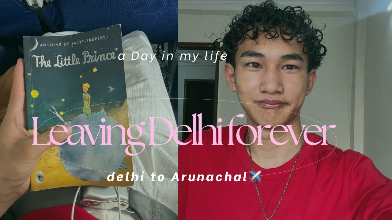 Leaving Delhi Forever… Last Vlog in the City | Emotional Airport Goodbye 😢 | Back to Arunachal✨