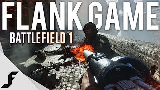 FLANK GAME - Battlefield 1
