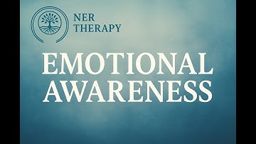 NER Therapy | Foundation Course 2 – Emotional Awareness & Pattern Recognition