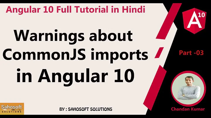 Warnings about CommonJS imports | angular 10 new features  : Angular 10 Full Tutorial in Hindi