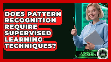 Does Pattern Recognition Require Supervised Learning Techniques? - AI and Machine Learning Explained