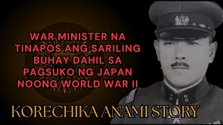 War Minister na Tinapos ang sariling Buhay Dahil sa Pagsuko ng Japan Noong WWII / Korechika Anami