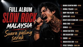 Download lagu FULL ALBUM SLOW ROCK MALAYSIA TERBAIK 2026🔥Lagu Lama Paling Enak Didengar Suara SerakBikin Nostalgia