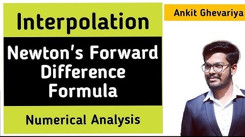 Newton Forward Interpolation Formula | Numerical Analysis