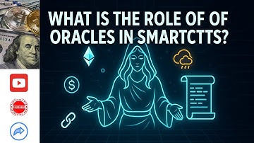 What is the role of oracles in smart contracts?