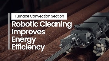 Furnace Convection Section Robotic Cleaning Improves Energy Efficiency