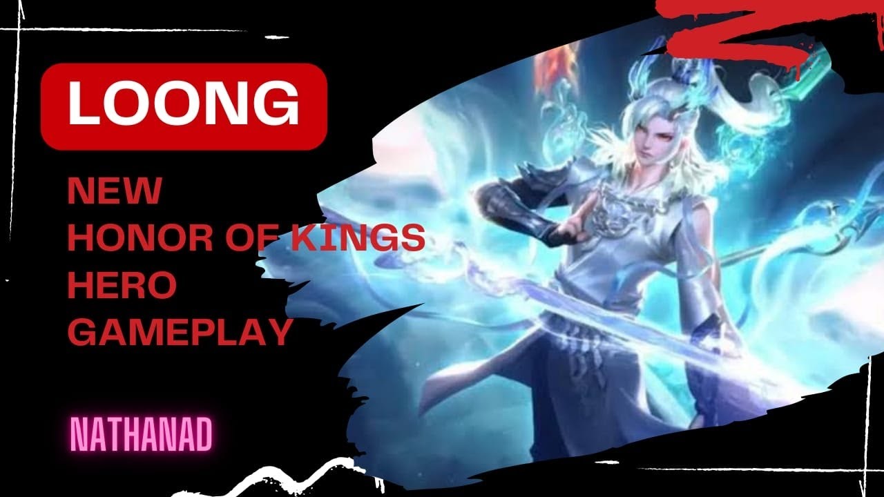 Loong New Over Power Hero | Honor of Kings Game Play