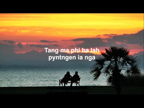 Tang ma phi ba lah pyntngen ia nga Lyric video