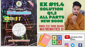 Exercise 11.4 | Q1,2 (All Parts) | Chapter 11| New Book Class 11 Maths Sindh Board