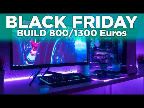 GAMING PC BUILD BLACK FRIDAY  PC DE 800 E 1300 Euros 