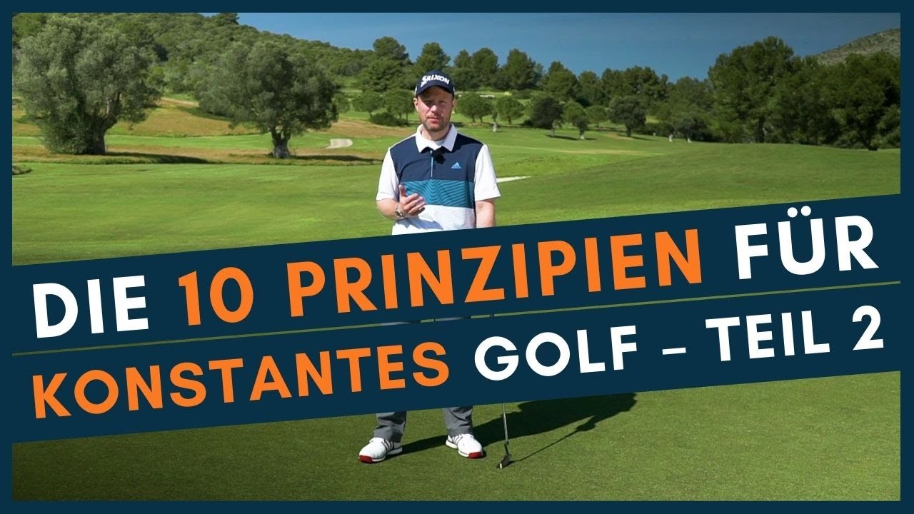 Podcast Folge 152: Die 10 Prinzipien für konstantes Golf - Teil 2