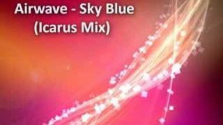 Airwave - Sky Blue (Icarus Mix)