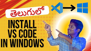 How to Install Visual Studio Code on Windows detailed Guide in Telugu|| vs code ఎలా ఇంస్టాల్ చేయాలి