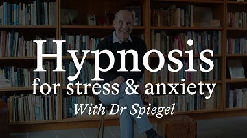 FREE guided hypnotherapy, with Stanford psychiatrist Dr Spiegel