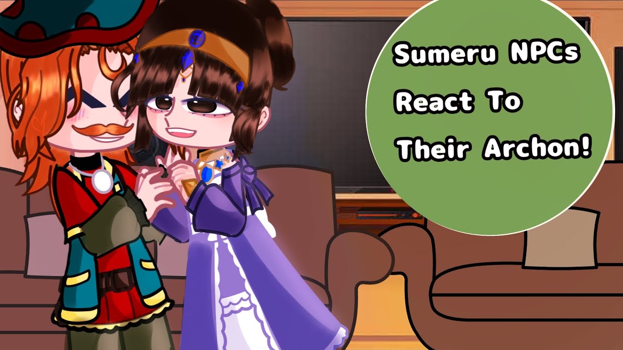 NPCs React To Their Archon (Sumeru) Nahida 4\6 || Genshin Impact || Gacha Nox || GCRV || TodoSimPLE