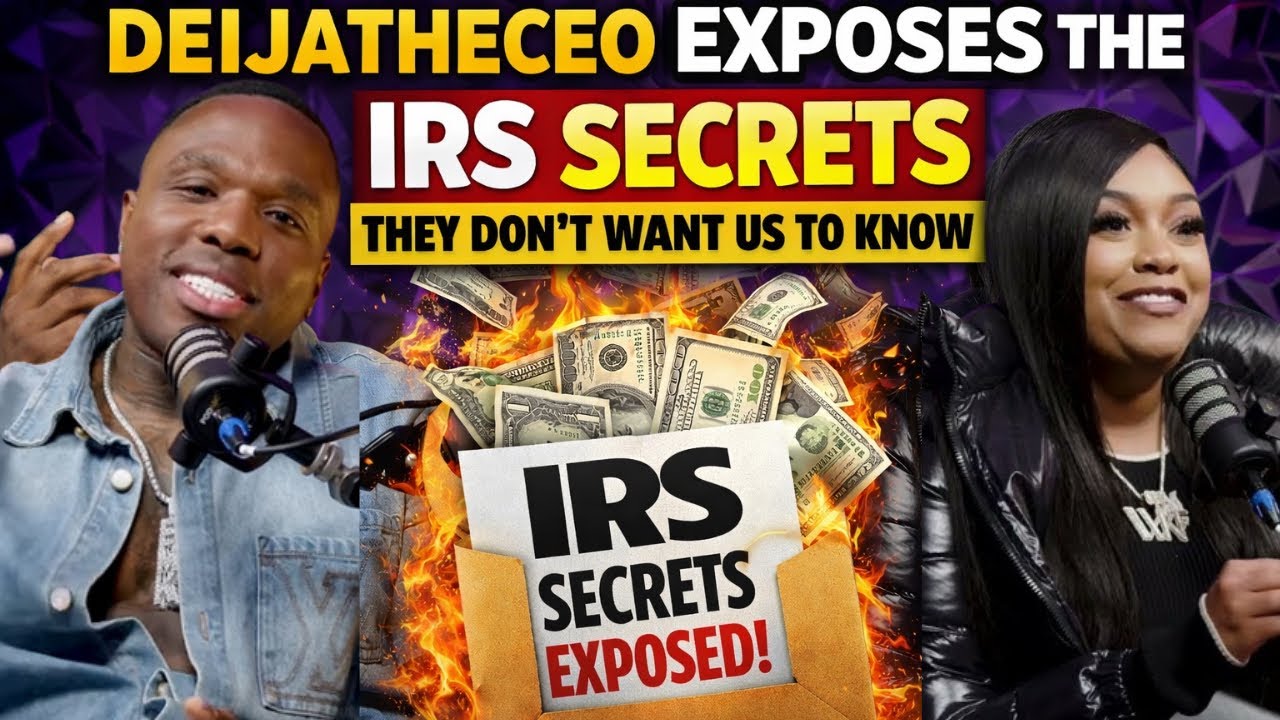 DeijaTheCEO Knows The IRS Secrets They Don’t Want Us To Know | She Has The Tax Blueprint