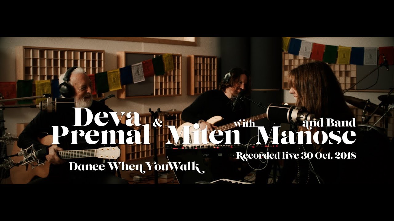 Watch Deva Premal & Miten: Dance When You Walk - LIVE on YouTube Watch Deva Premal & Miten: Dance When You Walk - LIVE on YouTube