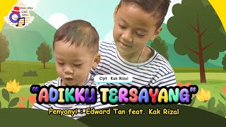 Edward Tan - Adikku Tersayang (Official Music Video) Feat. Kak Rizal