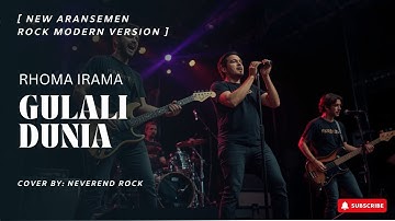 Gulali Dunia - Rhoma Irama | New Aransemen Rock Modern Cover by NeverEnd Rock