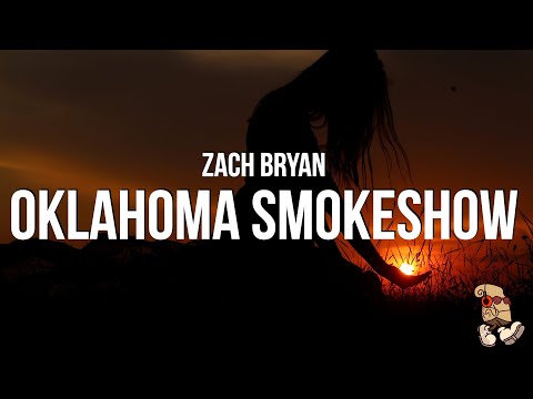 Zach Bryan – Oklahoma Smokeshow (Lyrics)