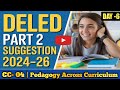 DElEd Part -2 CC-04 Suggestion 2026 | Deled 2024-26 2nd year suggestion cc4