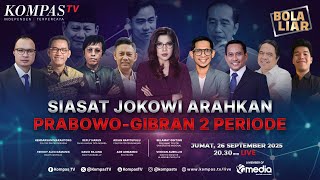 LIVE - Siasat Jokowi Arahkan Prabowo-Gibran 2 Periode | BOLA LIAR