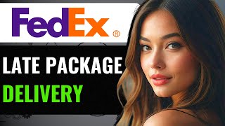 Why Is Your FedEx Package Delayed What To Do If FedEx Package Is Delayed