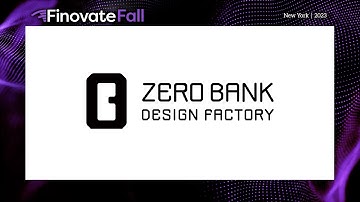 FinovateFall 2023 / Zero Bank Design Factory