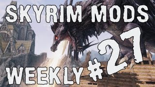Skyrim Mods Weekly - Bits 'n' Bobs - #27 Skyrim Mods Weekly - Bits 'n' Bobs - #27
