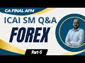 CA FINAL AFM |  FOREX |  ALL ICAI SM Q &amp; A Part 5 | May 26', Sep 26' &amp; Onwards - Tamil