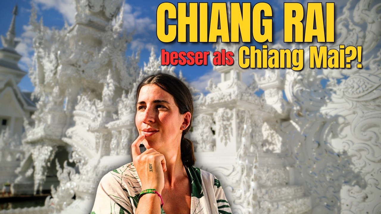 Chiang Rai oder Chiang Mai? 🇹🇭 Welche Stadt lohnt sich mehr?