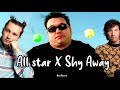 Shy Away by TOP but its All Star by Smash Mouth