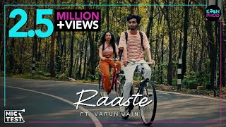 Varun Jain- Raaste | Official Music Video | #MicTestOnKaanPhod