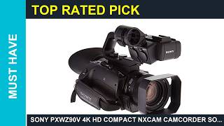 Sony PXWZ90V 4K HD Compact NXCAM Camcorder Sony broadcast camera system FX9 Review
