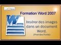 Insérer une image dans Word 2007 et la modifier ( 1ere partie)