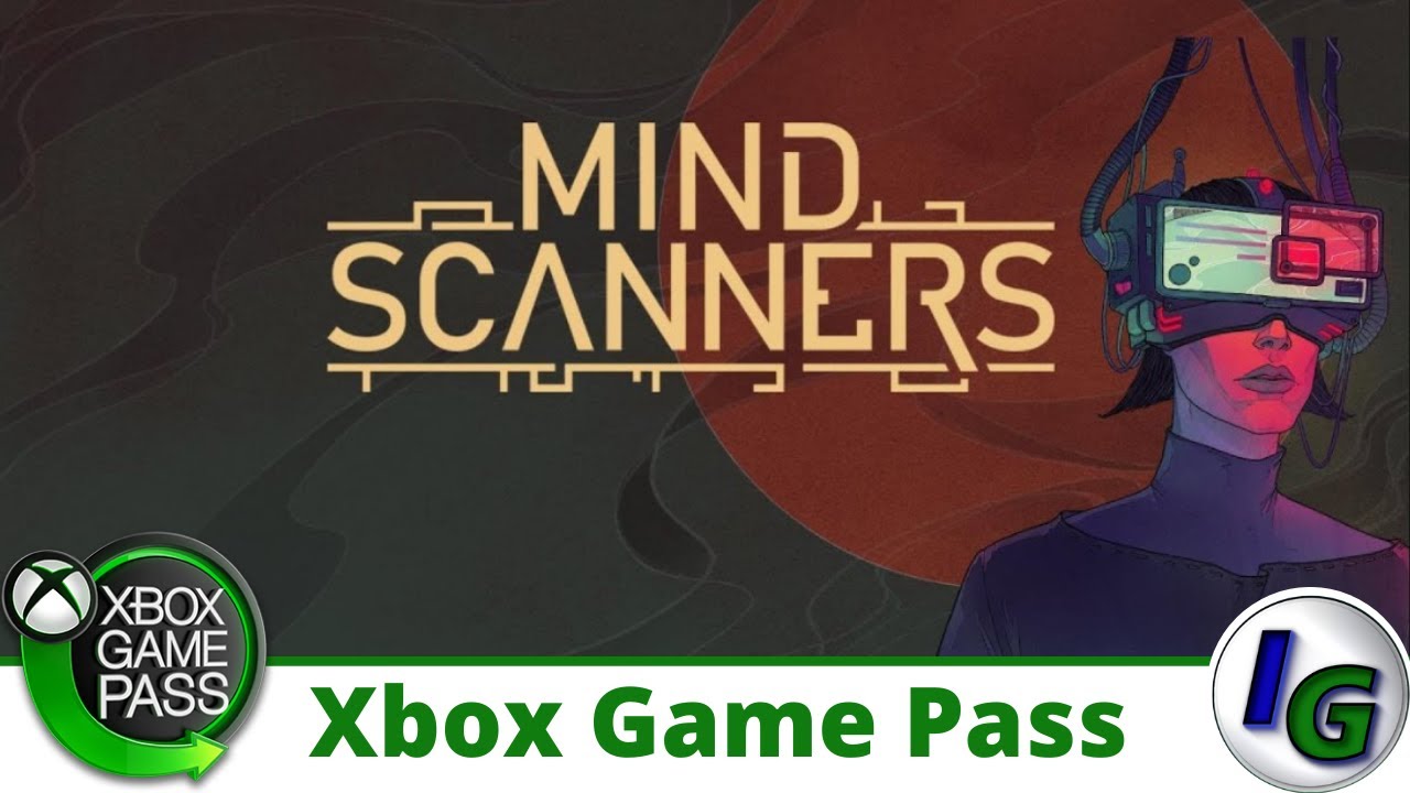 Mind Scanners Gameplay on Xbox Game Pass YouTube
