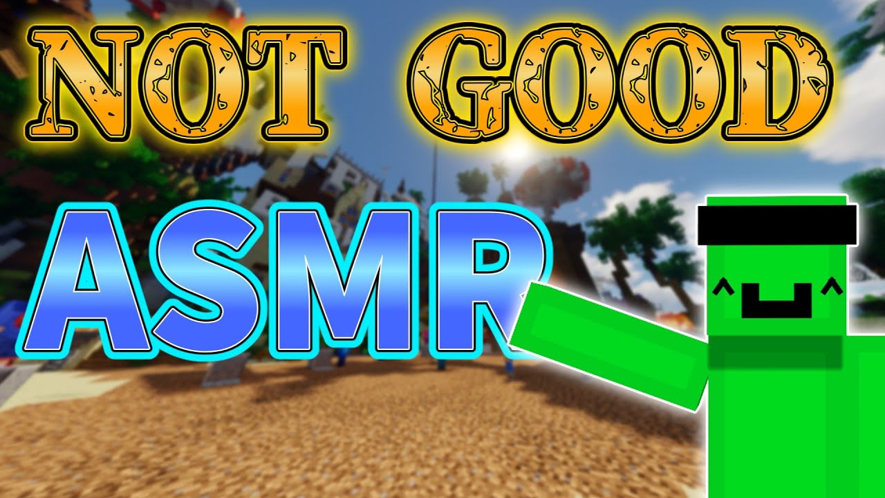 【ASMR】NOT GOOD ASMR - Minecraft