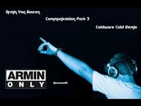 Armin Van Buuren - Communication part 3(Coldware Cold Remix)