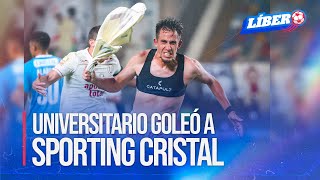 UNIVERSITARIO goleó 4-1 a SPORTING CRISTAL y lidera el TORNEO APERTURA | Líbero