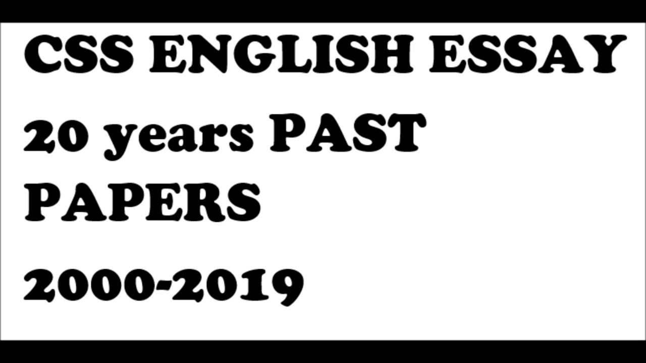 CSS English Essay Past Papers 2000 2019 YouTube Css english essay past papers 2000 2019 youtube