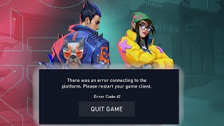 FIX Valorant Error Code: 62 There Was An Error Connecting To The Platform