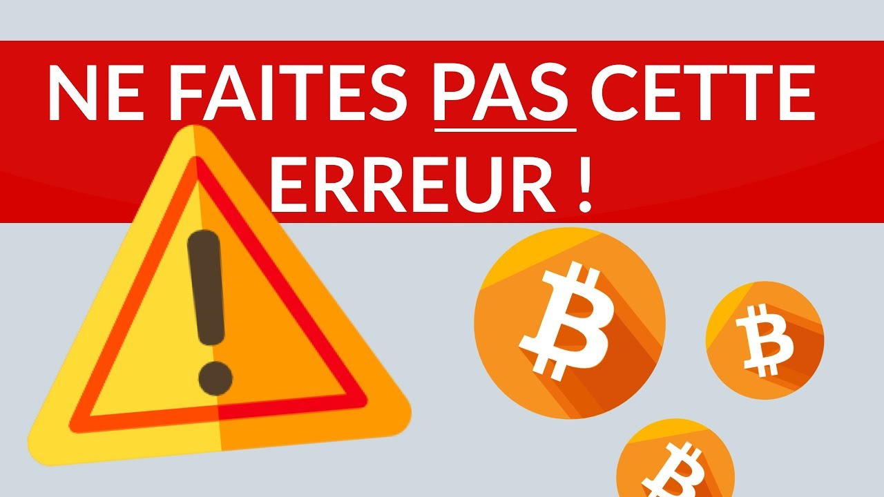 TROP DE GENS FONT CETTE ERREUR (BITCOIN) - YouTube