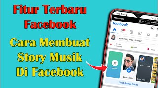 Cara Membuat Story Musik Facebook | Fitur Terbaru Facebook
