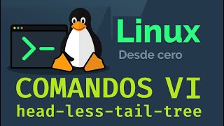 Linux Course from Scratch for Beginners | VI Commands: tail, less, tree (Video 9)