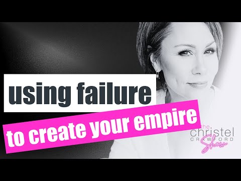 S1 E6: Using Failure to Create Your Empire