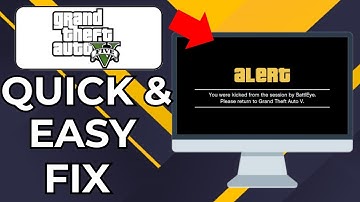 GTA V ENHANCED YOU WERE KICKED FROM THE SESSION BY BATTLEYE FIX (2025)