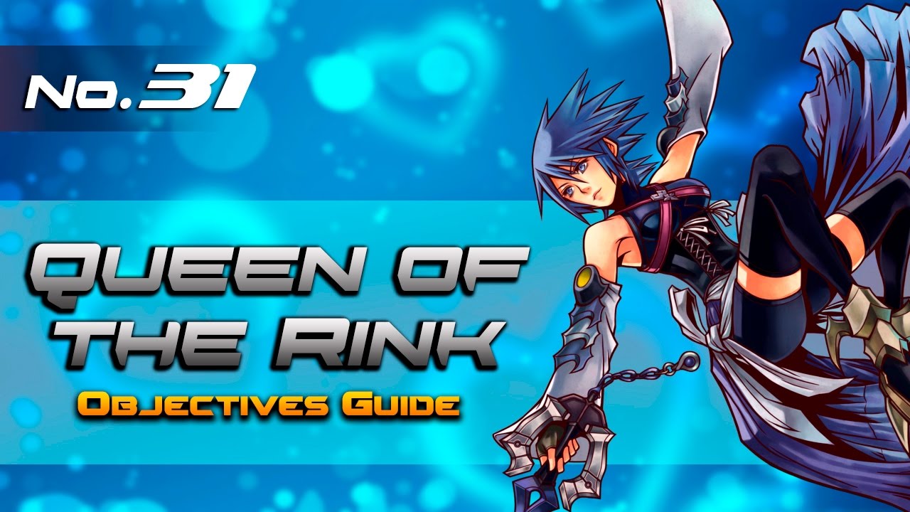 Kingdom Hearts 02 Birth by Sleep  No 31  Queen of the Rink  Objectives Guide