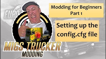 ETS2 - Setting up the config.cfg file for better gameplay with any setup - Part 1