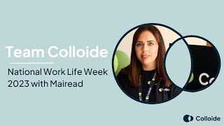 Colloide National Work life week with Mairead